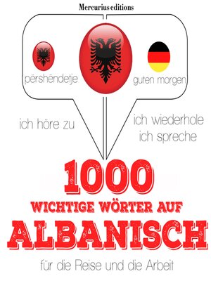 cover image of 1000 wichtige Wörter auf Albanisch für die Reise und die Arbeit
